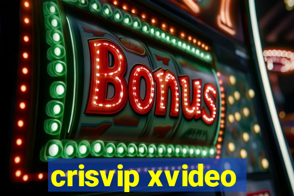 crisvip xvideo